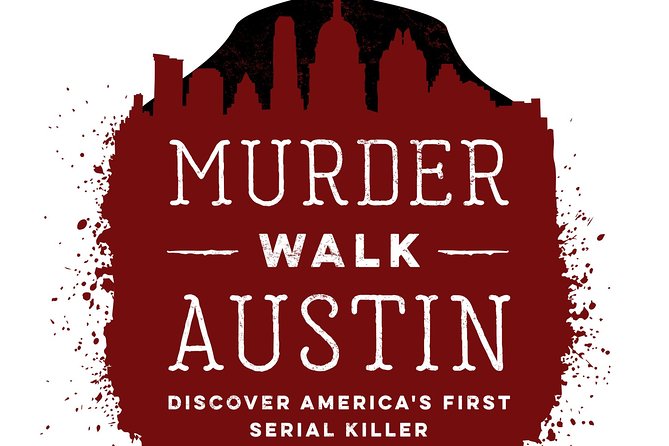 Austin Murder Walk - Value check: is $35 worth it for a 1-hour 45-minute murder walk?