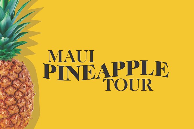 Maui Pineapple Farm Tour in Haliimaile - Key highlights you should not miss